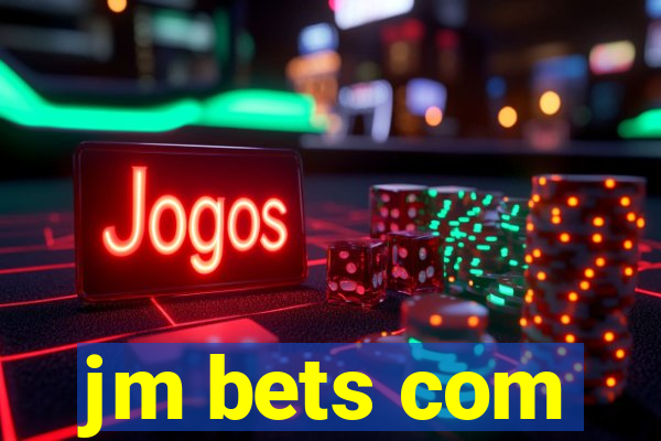 jm bets com